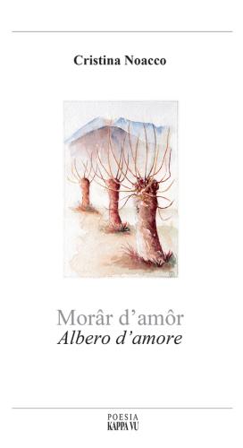 Morr D'amr-albero D'amore. Testo Italiano, Francese, Friulano E Triestino