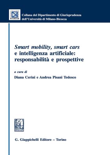 Smart Mobility, Smart Cars E Intelligenza Artificiale: Responsabilit E Prospettive