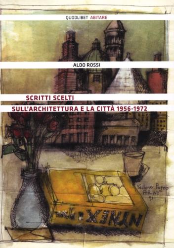 Scritti Scelti Sull'architettura E La Citt 1956-1972