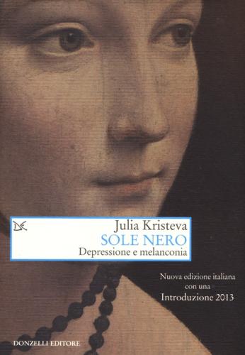Sole Nero. Depressione E Melanconia