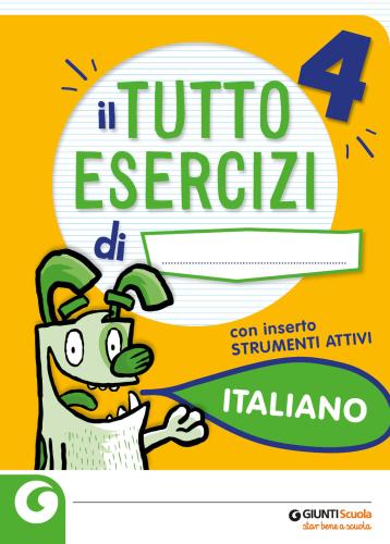 Il Tutto Esercizi. Italiano. 4 Classe Elementare