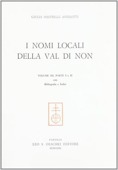 Nomi locali della Val di Non (3). Bibliografia e indici