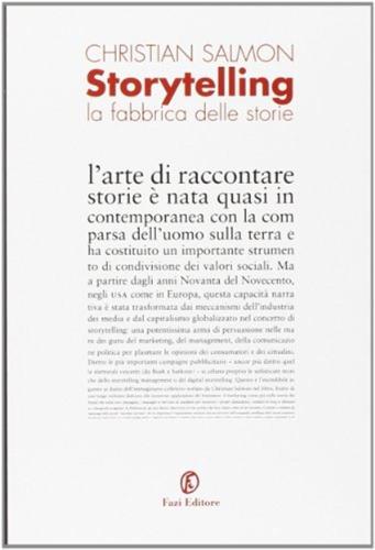 Storytelling. La Fabbrica Delle Storie