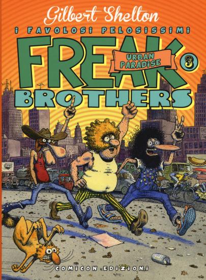 Freak brothers. Vol. 3