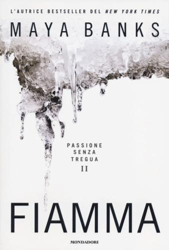 Fiamma. Passione Senza Tregua. Vol. 2
