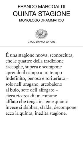 Quinta Stagione. Monologo Drammatico
