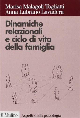 Dinamiche Relazionali E Ciclo Di Vita Della Famiglia