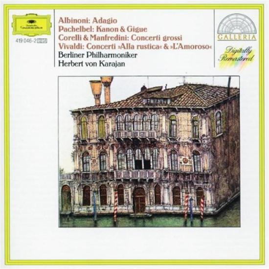 Herbert Von Karajan / Berliner Philharmoniker: Albinoni, Pachelbel, Corelli, Vivaldi