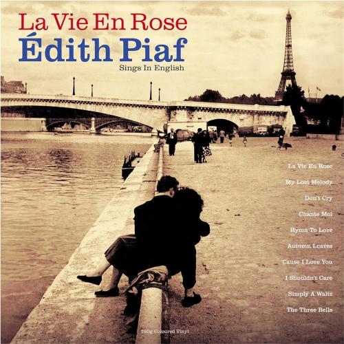 La Vie En Rose: Edith Piaf Sings In English