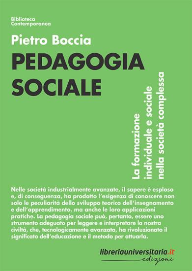 Pedagogia sociale. La formazione individuale e sociale nella societ complessa