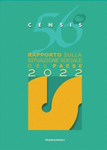 56 Rapporto Sulla Situazione Sociale Del Paese 2022