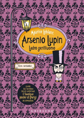 Arsenio Lupin. Ladro Gentiluomo. Ediz. Integrale. Con Poster