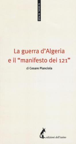 La Guerra D'algeria E Il manifesto Dei 121