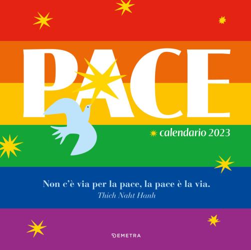 Pace. Calendario 2023 Da Parete (30 X 30)