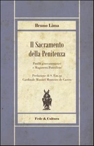 Sacramento Della Penitenza. Profili Giuscanonistici E Magistero Pontificio