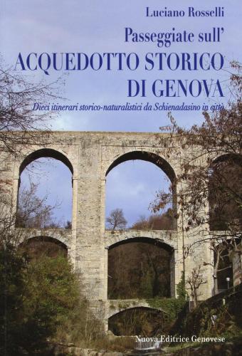 Passeggiate Sull'acquedotto Storico Di Genova