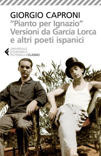 pianto Per Ignazio. Versioni Da Garca Lorca E Altri Poeti Ispanici