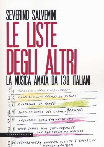 Le Liste Degli Altri. La Musica Amata Da 139 Italiani
