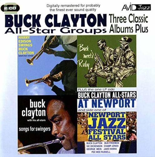 3 Classic Albums -buck Clayton- Songs For Swingers & Buck Meets Ruby