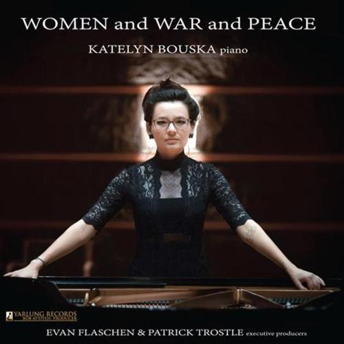 Katelyn Bouska - Women & War & Peace