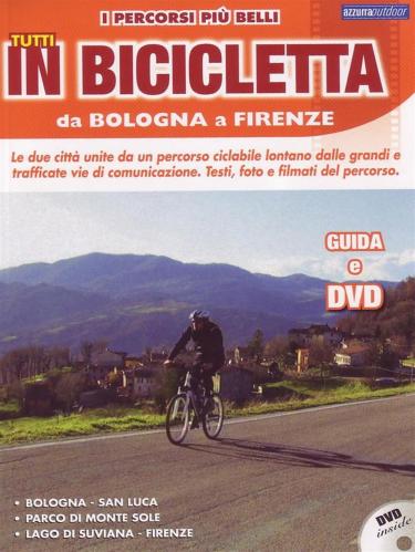 Tutti In Bicicletta - Da Bologna A Firenze (libro+dvd)