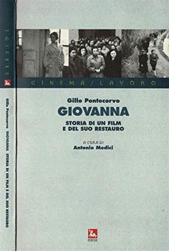 Giovanna. Storia Di Un Film E Del Suo Restauro. Con Videocassetta