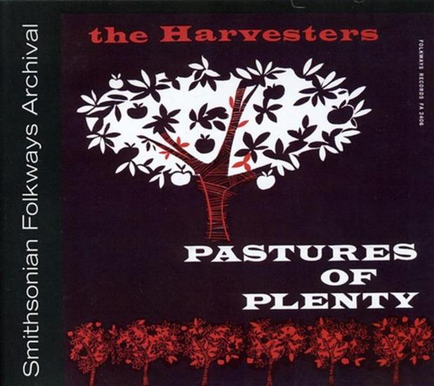 Pastures Of Plenty And Other Songs