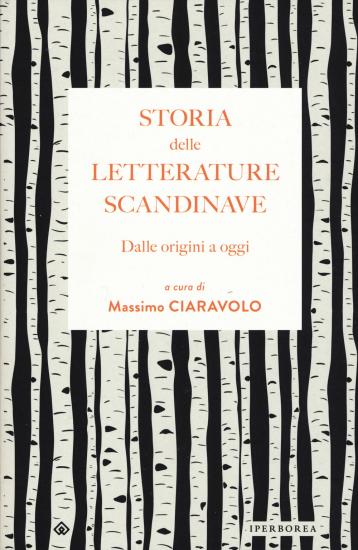 Storia delle letterature scandinave. Dalle origini a oggi