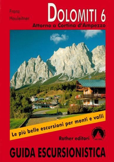 Dolomiti 6 - Guida escursionistica attorno a Cortina d'Ampezzo
