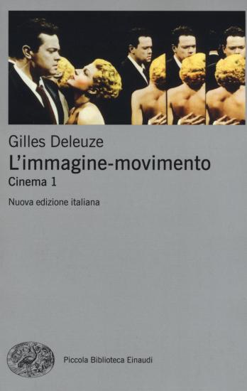 L'immagine-movimento. Cinema. Vol. 1