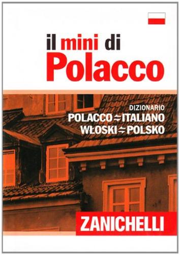 Il Mini Di Polacco. Dizionario Polacco-italiano, Italiano-polacco
