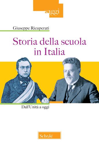Storia Della Scuola In Italia. Dall'unit A Oggi. Nuova Ediz.