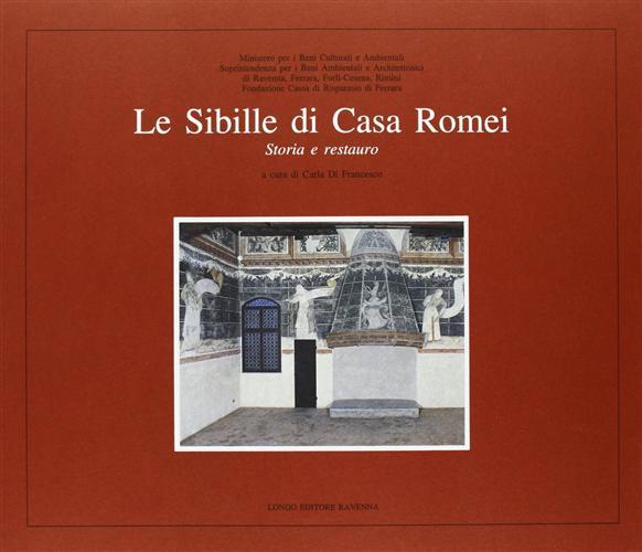 Le Sibille Di Casa Romei. Storia E Restauro