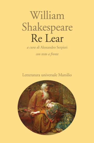 Re Lear. Testo inglese a fronte
