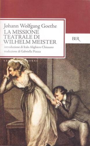 La Missione Teatrale Di Wilhelm Meister