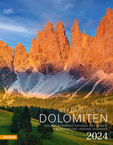 Weltnaturerbe Dolomiten-dolomiti, Patrimonio Naturale Dell'umanit-world Natural Heritage Dolomites. Calendario 2024. Ediz. Multilingue
