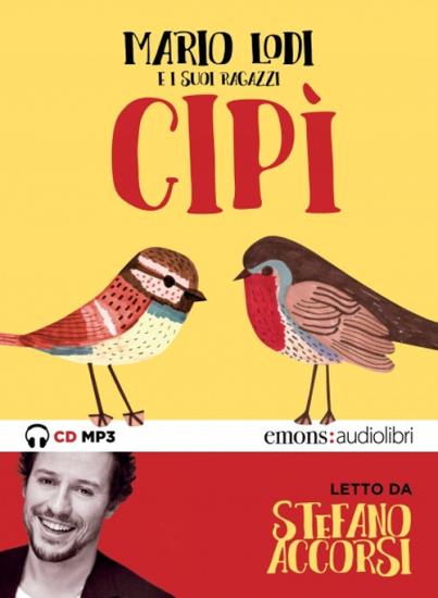 Cip letto da Stefano Accorsi. Audiolibro. CD Audio formato MP3. Ediz. integrale