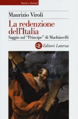 La Redenzione Dell'italia. Saggio Sul principe Di Machiavelli