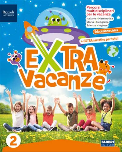 Extra Vacanze 2a - Con Narrativa. Per La Scuola Elementare. Con E-book. Con Espansione Online