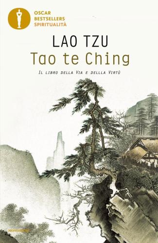 Tao Te Ching. Il Libro Della Via E Della Virt