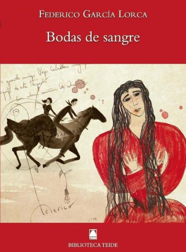 Garcia Lorca, Federico - Bodas De Sangre