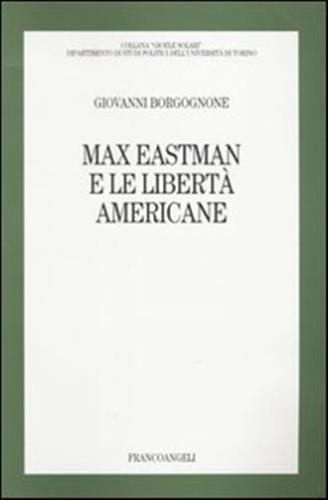 Max Eastman E Le Libert Americane