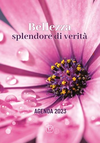 Bellezza Splendore Di Verit. Agenda 2023