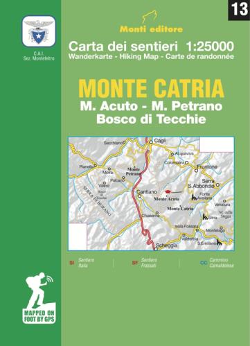Monte Catria. M. Acuto, M. Petrano, Bosco Di Tecchie. Carta Dei Sentieri 1:25.000. Ediz. Multilingue