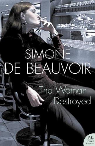 Beauvoir, Simone De - The Woman Destroyed [edizione: Regno Unito]