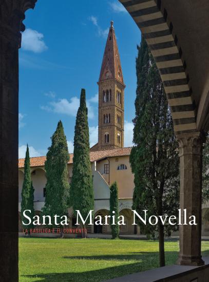 Santa Maria Novella. La basilica e il convento. Ediz. illustrata. Vol. 3