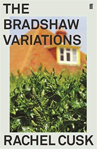 Bradshaw Variations: Rachel Cusk