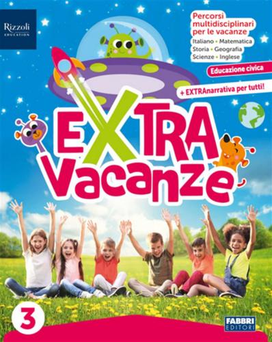 Extra Vacanze 3a - Con Narrativa. Per La Scuola Elementare. Con E-book. Con Espansione Online