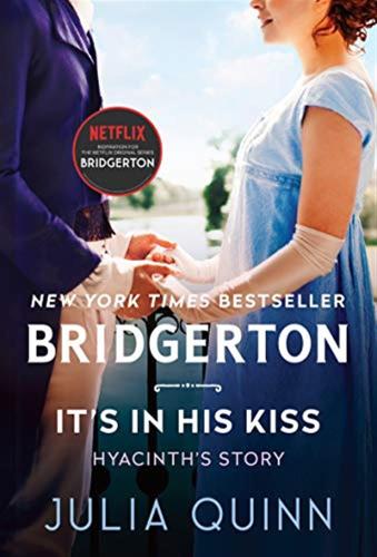Its In His Kiss: Bridgerton: 7