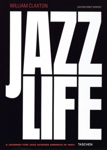 Claxton Jazzlife. Ediz. Inglese, Francese E Tedesca